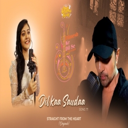 Dil Ka Sauda (Studio Version) Himesh Ke Dil Se The Album Mp3 Download Anushka Patra.mp3