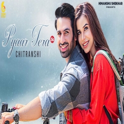 Pyaar Tera 5G Mp3 Download Chitranshi.mp3