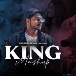 King Mashup - Naresh Parmar Mp3 Download King.mp3
