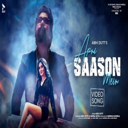 Apni Saanson Mein Mp3 Download Abhi Dutt.mp3
