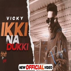 Ikki Na Dukki Mp3 Download Vicky.mp3