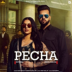 Pecha Mp3 Download Gur Sidhu, Deepak Dhillon.mp3
