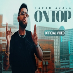 On Top Karan Aujla Mp3 Song Download.mp3