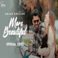 More Beautiful Arjan Dhillon Mp3 Song Download.mp3