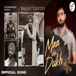 Maa Da Dukh Daljit Chitti Mp3 Song Download.mp3