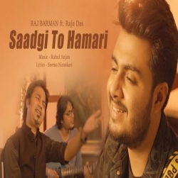 Saadagi to hamari (Unplugged) Raj Barman Mp3 Song Download.mp3