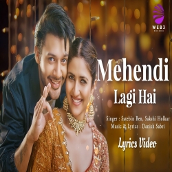 Mehendi Lagi Hai Stebin Ben, Pranutan Bahl Mp3 Song Download.mp3