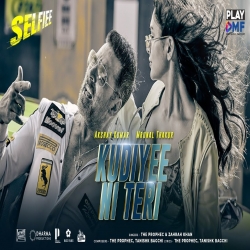 Kudiye Ni Teri Vibe (Selfiee 2023) The PropheC Mp3 Song Download.mp3