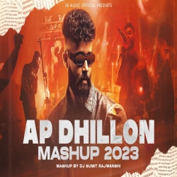 AP Dhillon Mashup 2023 - DJ Sumit Rajwanshi AP Dhillon Mp3 Song Download.mp3