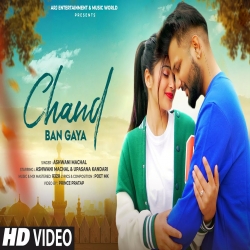 Chand Ban Gaya Cover By Ashwani Machal Mp3 Song Download.mp3