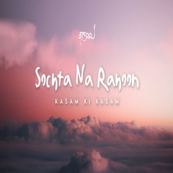 Sochta Na Rahoon Cover By JalRaj Kasam Ki Kasam Mp3 Song Download.mp3