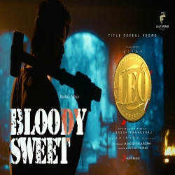 Bloody Sweet Anirudh Ravichander, Siddharth Basrur Mp3 Download.mp3