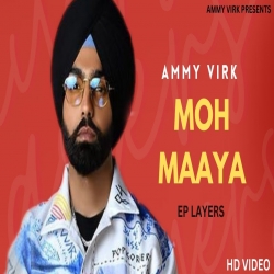 Moh Maaya Ammy Virk Mp3 Download.mp3