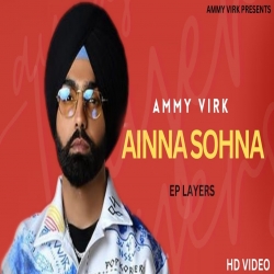 Ainna Sohna Ammy Virk New Full Mp3 Song Download.mp3