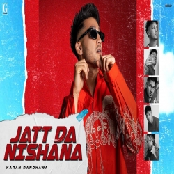 Jatt Da Nishana Karan Randhawa Mp3 Download.mp3