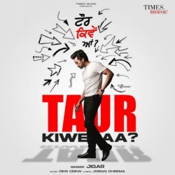Taur Kiwe Aa Jigar Mp3 Song Download.mp3