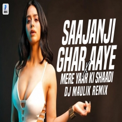 Saajanji Ghar Aaye X Mere Yaar Ki Shaadi - DJ Maulik.mp3
