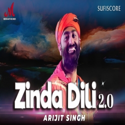 Zinda Dili (2.0) Arijit Singh Full Mp3 Download.mp3