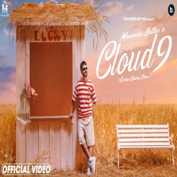 Cloud 9 Maninder Buttar Mp3 Download.mp3