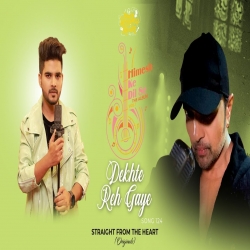 Dekhte Reh Gaye Salman Ali Mp3 Song Download.mp3