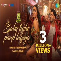 Baby Tujhe Paap Lagega Himesh Reshammiya, Sachin Jigar Mp3 Download.mp3