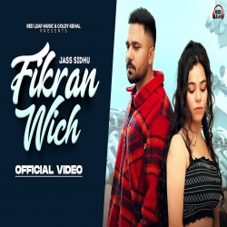 Fikran Wich Jass Sidhu Mp3 Song HindiSongMp3.mp3