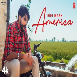 America Indi Maan New Punjabi Mp3 Song.mp3