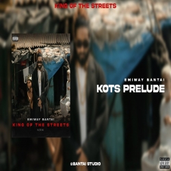 KOTS-Prelude Emiway Bantai Mp3 Song Download.mp3