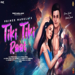 Tiki Tiki Raat Prince Narula.mp3