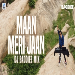 Maan Meri Jaan Remix - DJ Baddiee.mp3