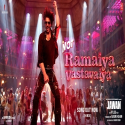 Not Ramaiya Vastavaiya (Jawan) Vishal Dadlani, Shilpa Rao.mp3