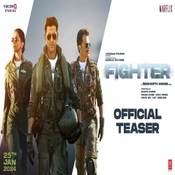 Fighter - Teaser | Hrithik Roshan | Deepika Padukone | Anil Kapoor | Siddharth Anand.mp3