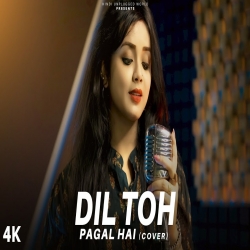 Dil Toh Pagal Hai (Recreate Version) Cover Anurati Roy.mp3