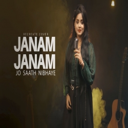Janam Janam Jo Saath Nibhaye (New Version Cover) Anurati Roy.mp3