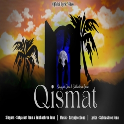 Qismat Song - Satyajeet Jena & Subhashree Jena.mp3