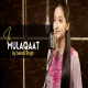 Ek Mulaqaat (Old Is Gold) Cover By Sakshi Singh