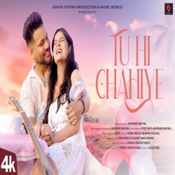 Tu Hi Chahiye (Latest Hindi Song 2024) Ashwani Machal.mp3