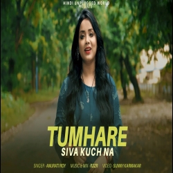 Tumhare Siva (Tum Bin) New Version Anurati Roy.mp3