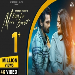 Sun Le Meri Baat Yasser Desai.mp3