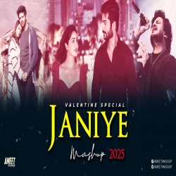 Janiye Mashup 2025 | AMEET Mashup | Valentine Romantic Love Special | Best of Vishal Mishra Love 2025.mp3