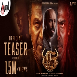 45 Official Teaser Hindi | Dr.Shivarajkumar | Upendra | Raj B Shetty | Arjun Janya | Suraj.mp3
