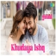 Khudaya Ishq Song - Arijit Singh, Shilpa Rao
